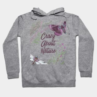 Nature Lovers Design - Crazy About Nature Hoodie